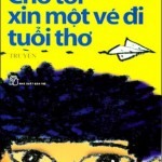 Cho Tôi Xin Một Vé Đi Tuổi Thơ – Nguyễn Nhật Ánh