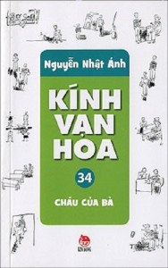 Kính Vạn Hoa: Cháu Của Bà – Nguyễn Nhật Ánh