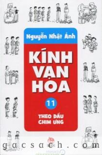 Kính Vạn Hoa: Theo Dấu Chim Ưng – Nguyễn Nhật Ánh