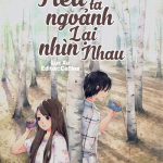 Nếu ta ngoảnh lại nhìn nhau