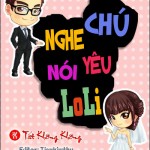 Nghe nói chú yêu Loli