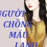 Người chồng máu lạnh