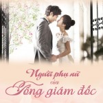 Người Phụ Nữ Của Tổng Giám Đốc – Phần 2