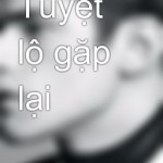 Tuyệt Lộ Gặp Lại