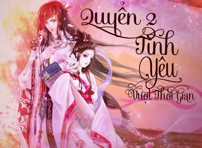 Quyển 2: Tình yêu vượt thời gian