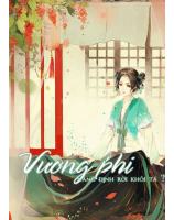 Vương Phi, Nàng Định Rời Khỏi Ta?