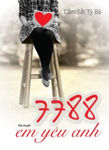 7788 Em Yêu Anh