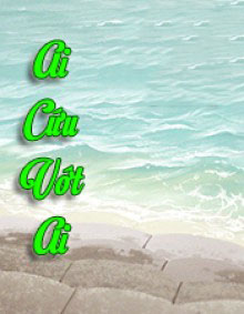 Ai Cứu Vớt Ai