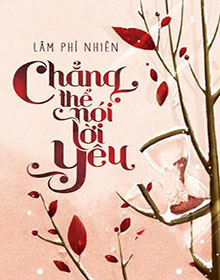 Chẳng Thể Nói Lời Yêu