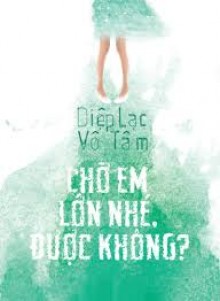 Chờ Em Lớn Nhé Được Không