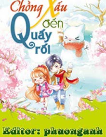 Chồng Xấu Đến Quấy Rối