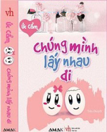 Chúng Mình Lấy Nhau Đi
