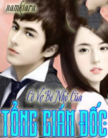 Cô Vợ Bé Nhỏ Của Tổng Giám Đốc