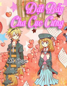 Đặt Bẫy Cha Cục Cưng