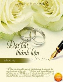 Đặt Bút Thành Hôn