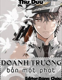 Doanh Trưởng Bắn Một Phát