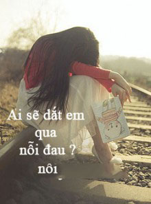 Ai Sẽ Dắt Em Qua Nỗi Đau ?
