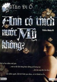 Anh có thích nước mỹ không ?