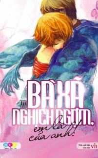 Bà Xã Nghịch Ngợm , Em Là Của Anh