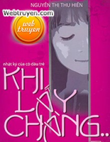 Nhật Ký Của Cô Dâu Trẻ Khi Lấy Chàng