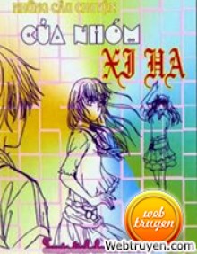 Những Câu Chuyện Của Nhóm Xi Ha