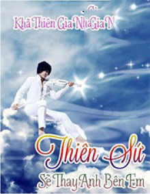 Thiên Sứ Sẽ Thay Anh Bên Em