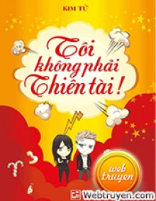 Tôi Không Phải Thiên Tài