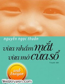 Vừa Nhắm Mắt Vừa Mở Cửa Sổ